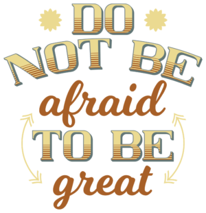 Fearless Greatness