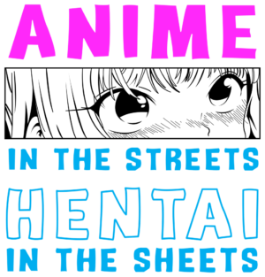 Anime Streets, Hentai Sheets