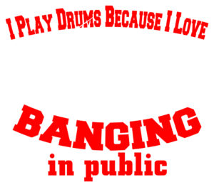 Drum Humour: Bang It Loud!