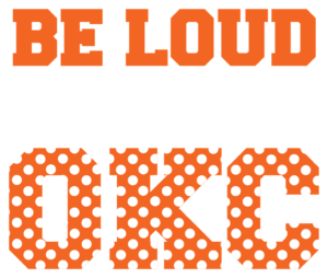Shout It Loud, OKC Style