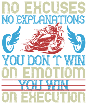 No Excuses, Just Execution